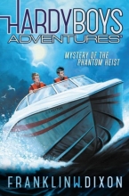Cover art for Mystery of the Phantom Heist (Hardy Boys Adventures)