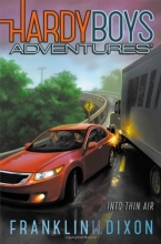 Cover art for Into Thin Air (Hardy Boys Adventures)