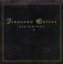 Cover art for Fernando Ortega - Beginnings