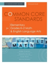 Cover art for Common Core Standards for Elementary Grades K-2 Math & English Language Arts: A Quick-Start Guide (Understanding the Common Core Standards: Quick-Start Guides)