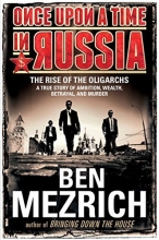 Cover art for Once Upon a Time in Russia: The Rise of the OligarchsA True Story of Ambition, Wealth, Betrayal, and Murder