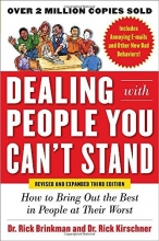 Cover art for Dealing with People You Can't Stand, Revised and Expanded Third Edition: How to Bring Out the Best in People at Their Worst