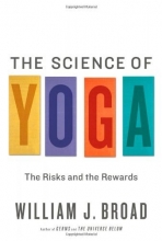 Cover art for The Science of Yoga: The Risks and the Rewards