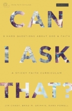 Cover art for Can I Ask That?: 8 Hard Questions about God and Faith [Sticky Faith Curriculum] Student Guide