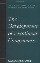 Cover art for The Development of Emotional Competence (Guilford Series on Social and Emotional Development)