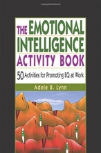Cover art for The Emotional Intelligence Activity Book: 50 Activities for Promoting EQ at Work