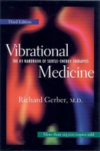 Cover art for Vibrational Medicine: The #1 Handbook of Subtle-Energy Therapies