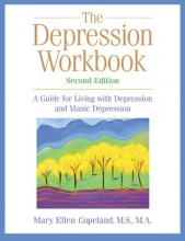 Cover art for The Depression Workbook: A Guide for Living with Depression and Manic Depression, Second Edition