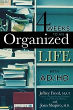 Cover art for 4 Weeks To An Organized Life With AD/HD