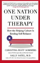 Cover art for One Nation Under Therapy: How the Helping Culture Is Eroding Self-Reliance
