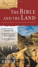 Cover art for The Bible and the Land (Ancient Context, Ancient Faith)