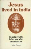 Cover art for Jesus Lived in India: His Unknown Life Before and After Crucifixion