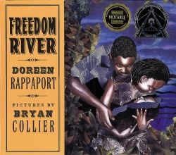 Cover art for Freedom River (Coretta Scott King Illustrator Honor Books)