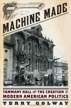 Cover art for Machine Made: Tammany Hall and the Creation of Modern American Politics