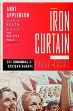 Cover art for Iron Curtain: The Crushing of Eastern Europe, 1944-1956