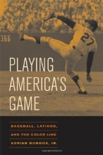 Cover art for Playing America's Game: Baseball, Latinos, and the Color Line (American Crossroads)