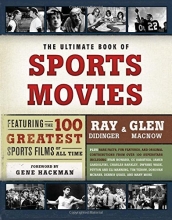Cover art for The Ultimate Book of Sports Movies: Featuring the 100 Greatest Sports Films of All Time