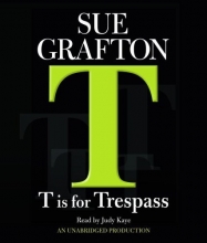 Cover art for T Is For Trespass (Kinsey Millhone Mysteries)