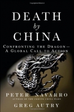 Cover art for Death by China: Confronting the Dragon - A Global Call to Action