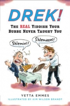 Cover art for Drek!: The Real Yiddish Your Bubbe Never Taught You