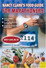 Cover art for Nancy Clark' s Food Guide for Marathoners: Tips for Everyday Champions