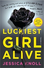 Cover art for Luckiest Girl Alive: A Novel