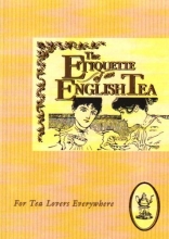Cover art for Etiquette of an English Tea (The etiquette collection)