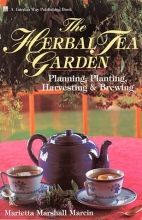 Cover art for The Herbal Tea Garden: Planning, Planting, Harvesting & Brewing