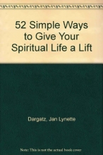 Cover art for 52 Simple Ways to Give Your Spiritual Life a Lift