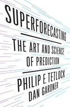 Cover art for Superforecasting: The Art and Science of Prediction