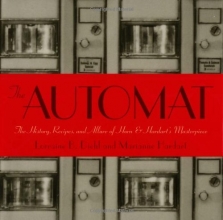 Cover art for The Automat: The History, Recipes, and Allure of Horn & Hardart's Masterpiece