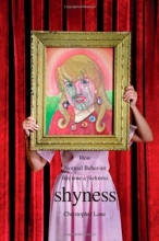 Cover art for Shyness: How Normal Behavior Became a Sickness