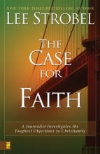Cover art for The Case for Faith: A Journalist Investigates the Toughest Objections to Christianity