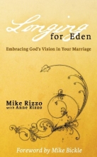 Cover art for Longing for Eden: Embracing God's Vision in Your Marriage