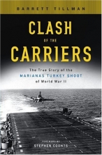 Cover art for Clash of the Carriers: The True Story of the Marianas Turkey Shoot of World War II