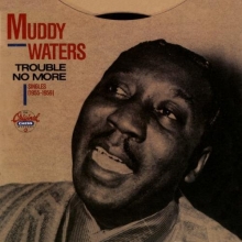 Cover art for Trouble No More / Singles (1955-1959)
