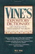 Cover art for Vine's Expository Dictionary Of Old And New Testament Words