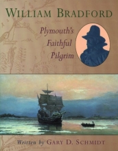 Cover art for William Bradford : Plymouth's Faithful Pilgrim