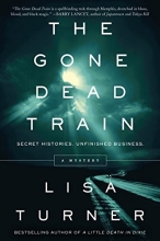 Cover art for The Gone Dead Train: A Mystery