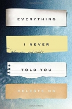 Cover art for Everything I Never Told You: A Novel (Alex Awards (Awards))