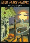 Cover art for Eerie Feary Feeling A Hairy Scary Pop-Up Book
