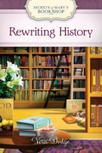 Cover art for Rewriting History (Secrets of Mary's Bookshop)