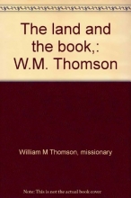 Cover art for The land and the book,: W.M. Thomson