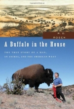 Cover art for A Buffalo in the House: The True Story of a Man, an Animal, and the American West