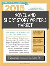 Cover art for 2015 Novel & Short Story Writer's Market: The Most Trusted Guide to Getting Published (Novel and Short Story Writer's Market)
