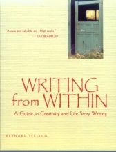 Cover art for Writing from Within: A Guide to Creativity and Life Story Writing