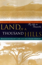 Cover art for Land of a Thousand Hills: My Life in Rwanda