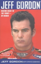 Cover art for Jeff Gordon: Racing Back to the Front--My Memoir