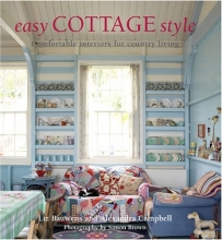 Cover art for Easy Cottage Style: Comfortable Interiors for Country Living