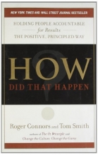Cover art for How Did That Happen?: Holding People Accountable for Results the Positive, Principled Way